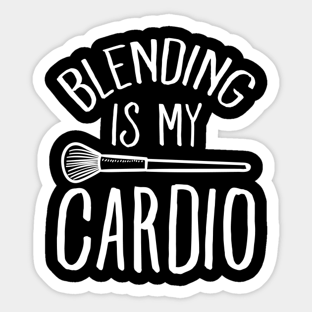 Blending is my cardio Sticker by captainmood